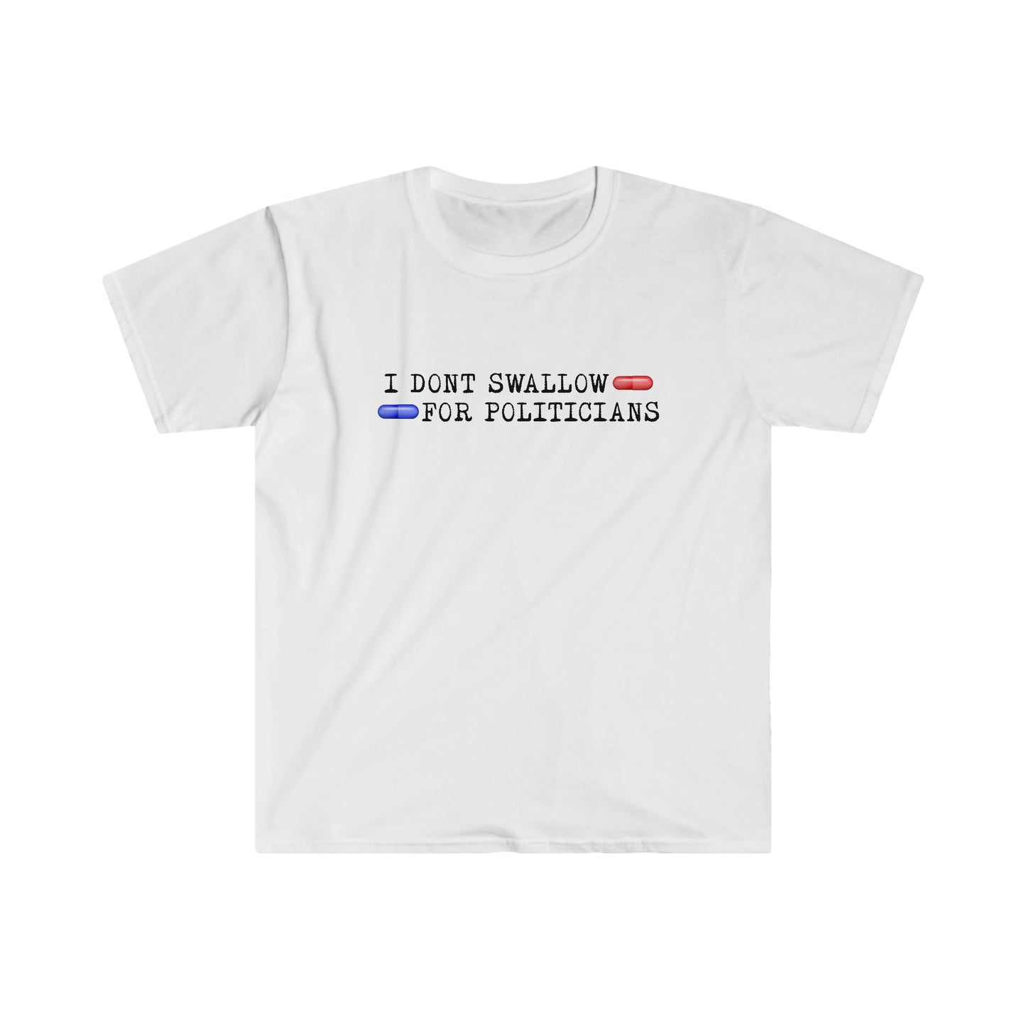 I Don't Swallow T-Shirt